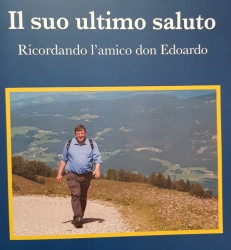 2 Agosto 2024 - 2 agosto 2019   FeLCeAF ricorda a 5 anni dalla scomparsa don Edoardo - l'invito di don Renzo Caseri